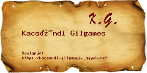 Kacsándi Gilgames névjegykártya